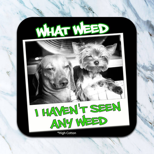 What Weed Coaster