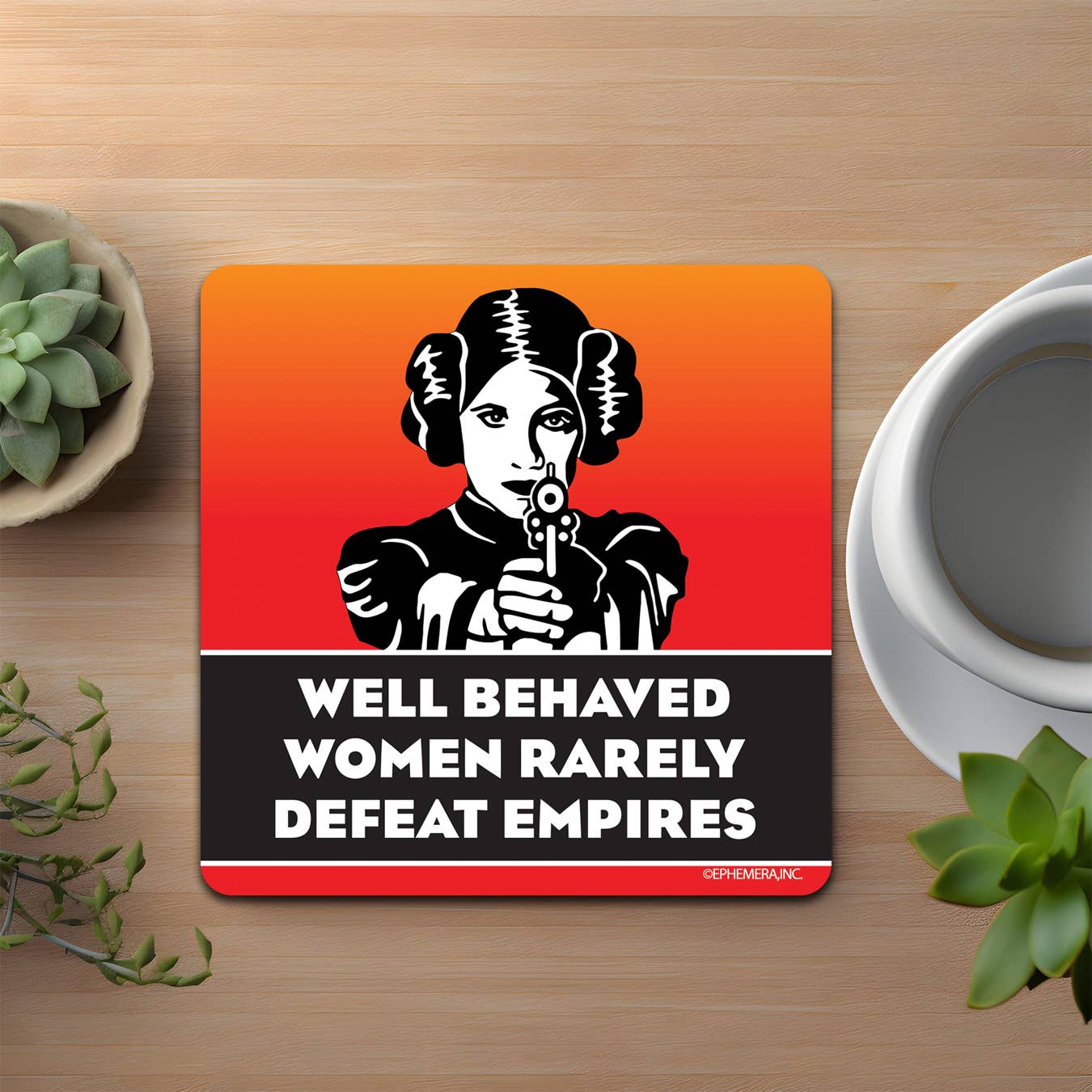 Well Behaved Women Coaster