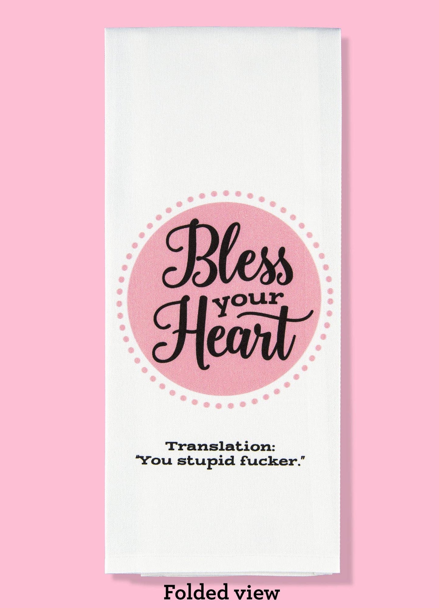 Bless Your Heart Dishtowel