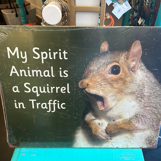 My Spirit Animal Is Metal Sign