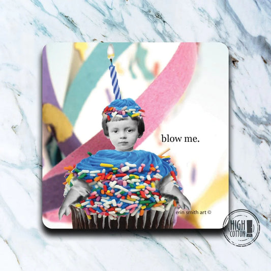 Blow Me Coaster