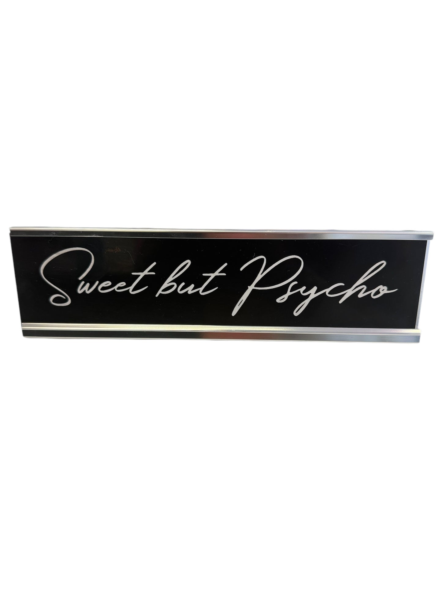 Sweet But Psycho Name Plate