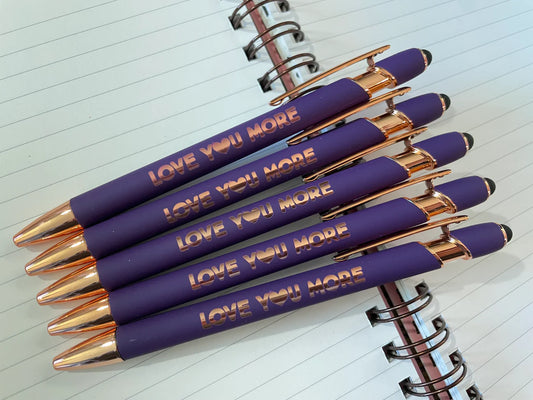 Love You More Pen