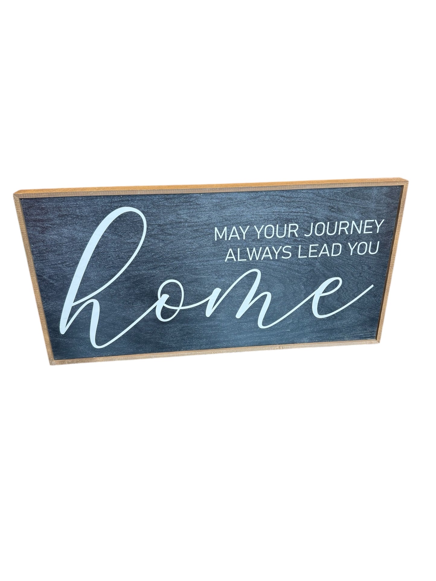 May Your Journey Always Lead You Home Rustic Sign