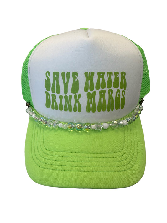 Save Water Drink Margs Trucker Hat