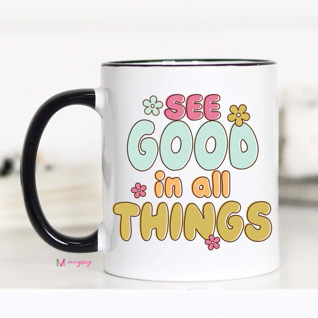 See Good In All Things Mug