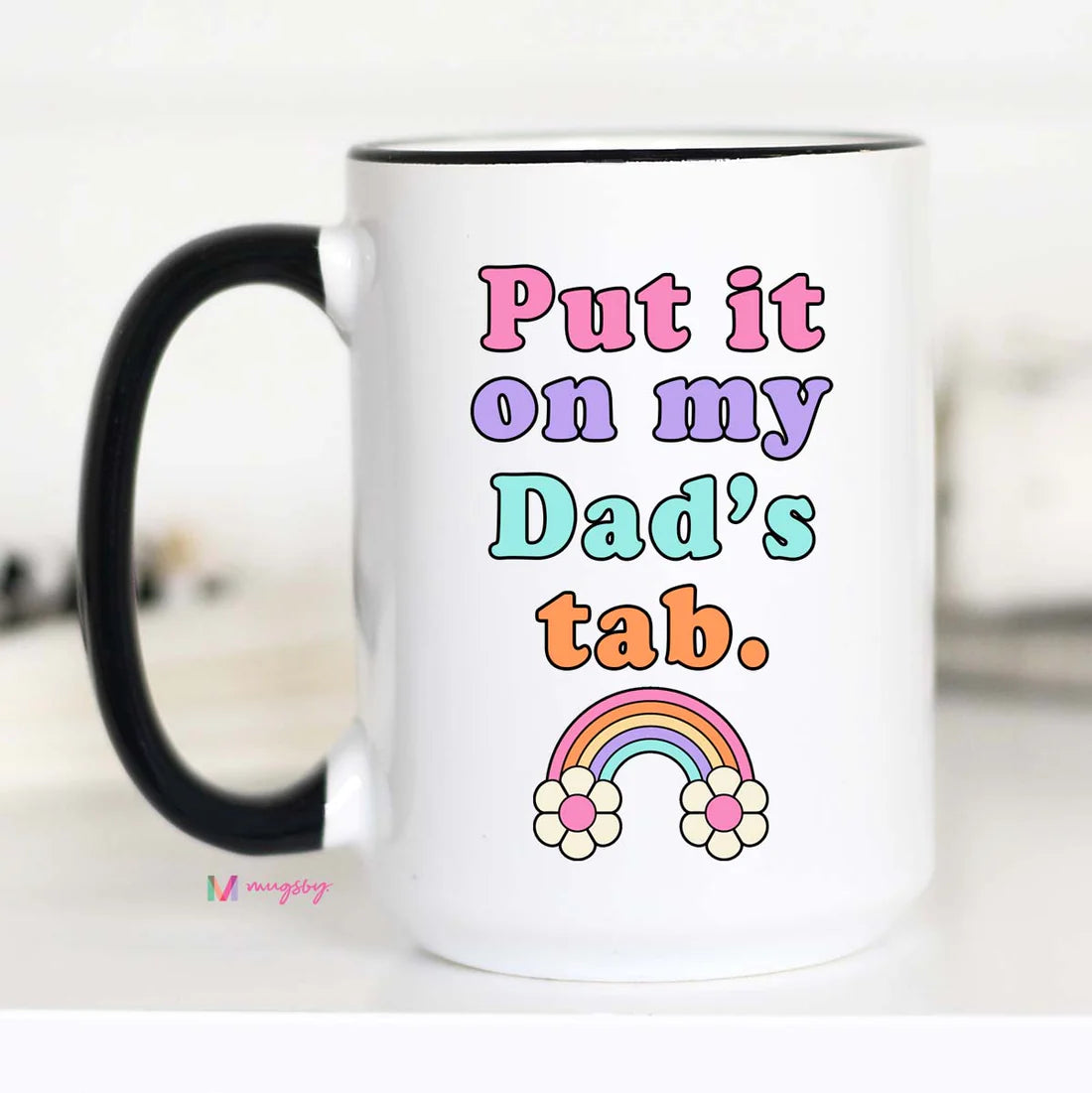 Put It On My Dads Tab Mug