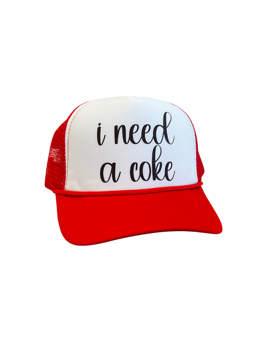 I Need A Coke Trucker Hat