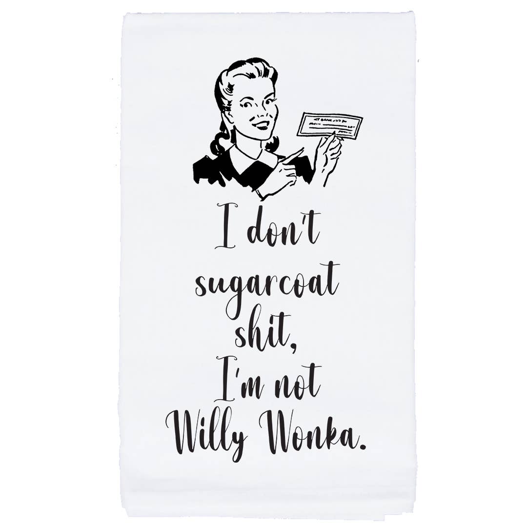 I Don't Sugarcoat Shit Tea Towel