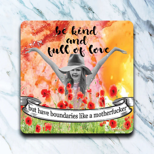 Be Kind & Full Of Love Coaster