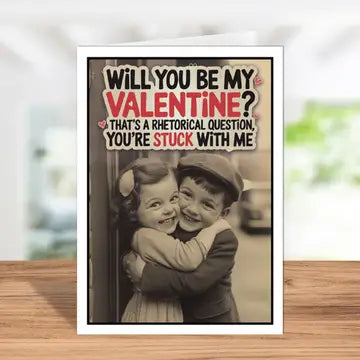 Will You Be My Valentine? Greeting Card