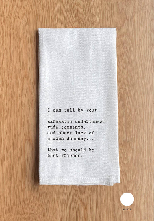 I Can Tell By Your Tea Towel