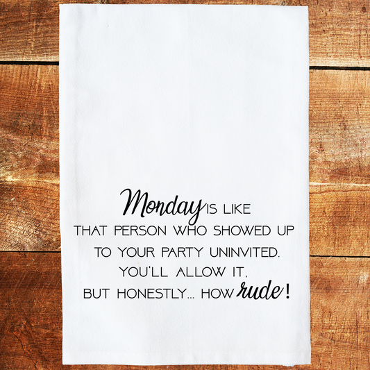 Monday Is Rude Tea Towel