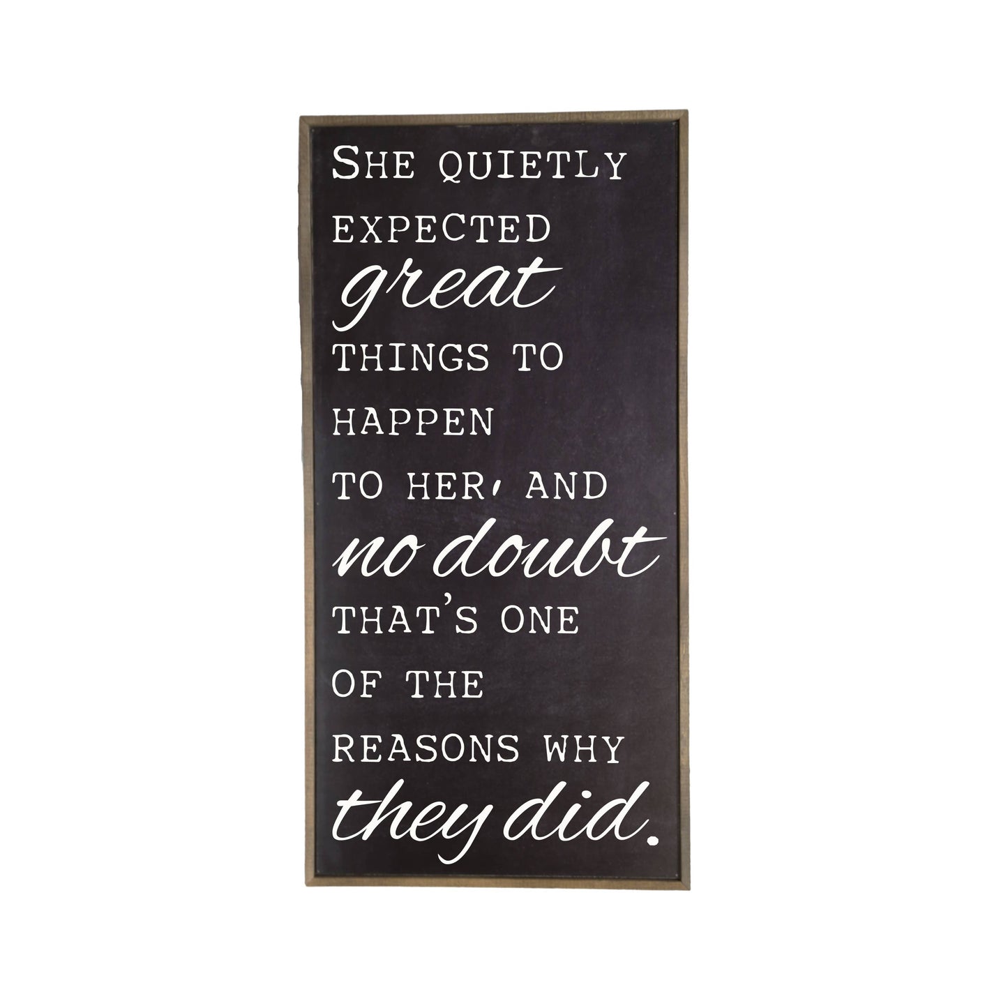 She Quietly Expected Great Things Rustic Sign