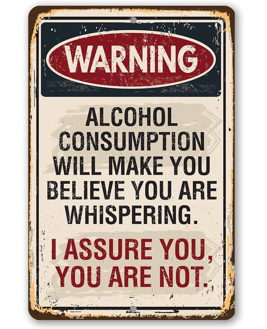 Warning Alcohol Consumption - Metal Sign