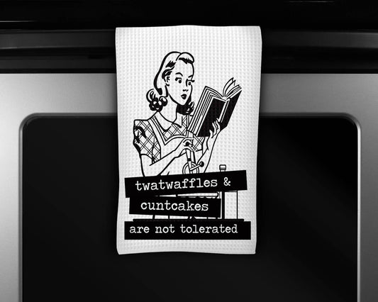 Twatwaffles and Cuntcakes Are Not Tolerated Dish Towel