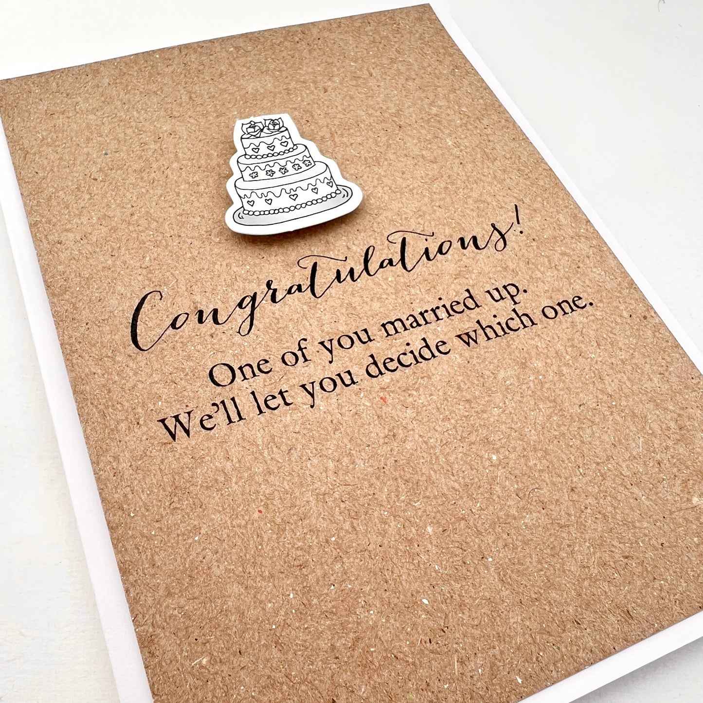 One of You Married Up Wedding Card