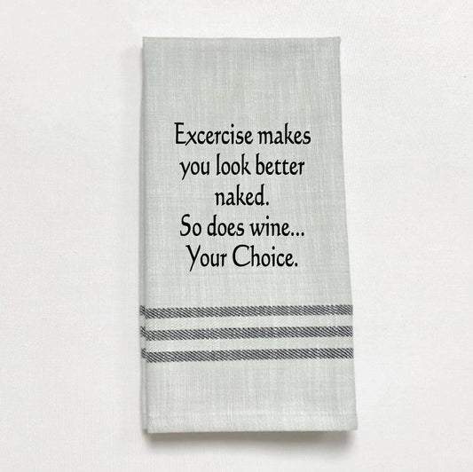 Exercise Makes You Look Tea Towel (Gray)