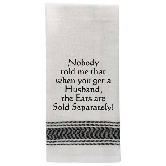 Nobody Told Me Tea Towel