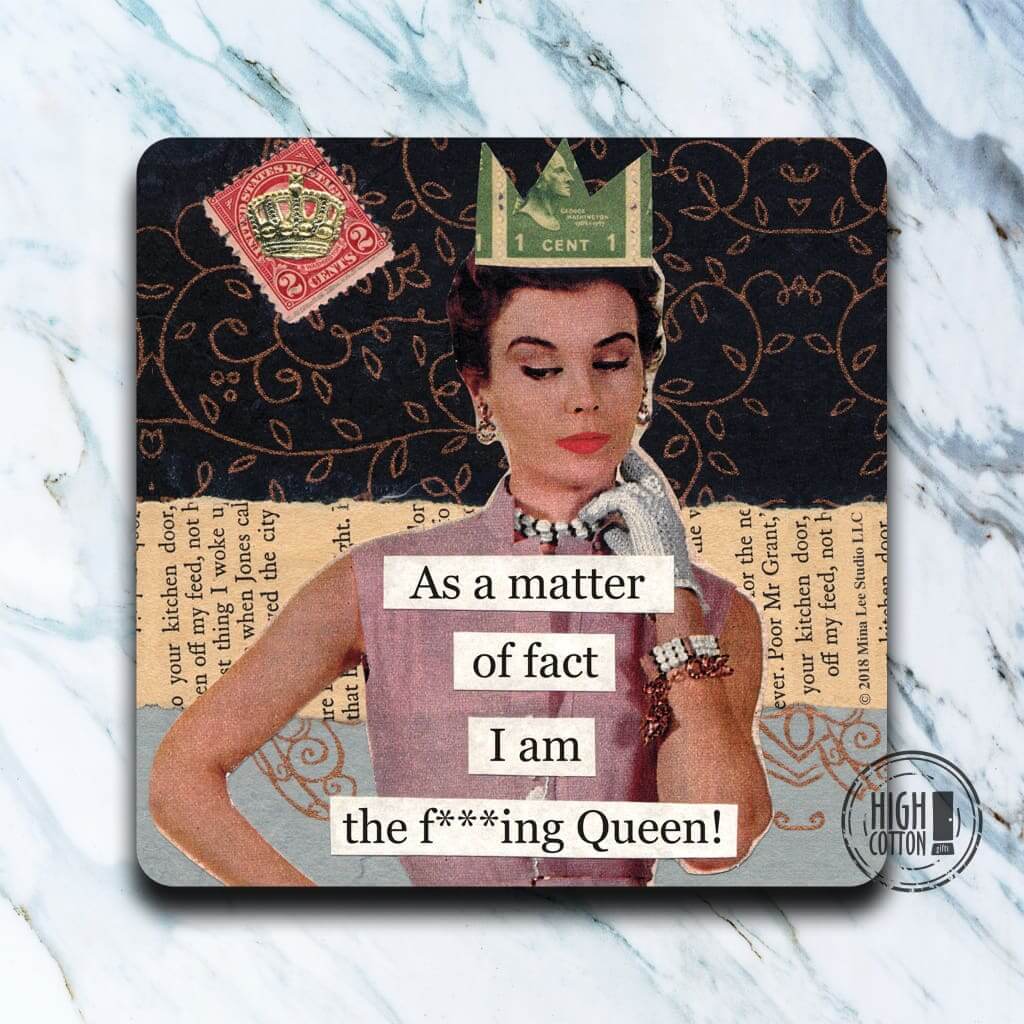 The F*cking Queen Coaster