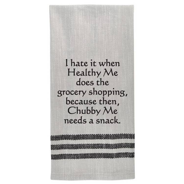 I Hate It When Healthy Me Tea Towel