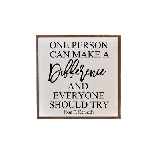 One Person Can Make A Difference Box Sign