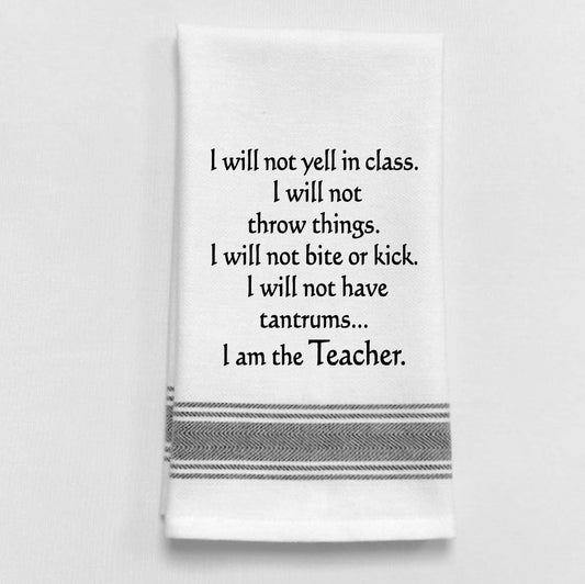 I Will Not Yell In Class Tea Towel