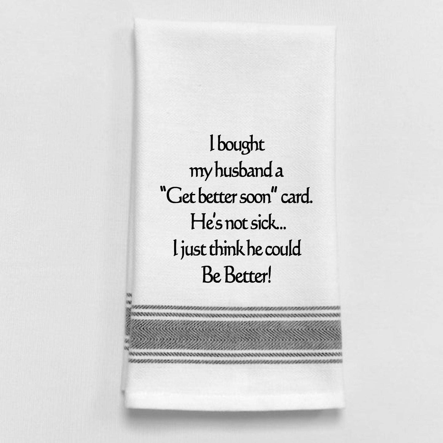 I Bought My Husband Tea Towel